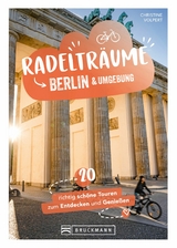 Radeltr&auml;ume Berlin & Umgebung - Christine Volpert