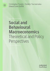 Social and Behavioural Macroeconomics -  Christopher Tsoukis,  Frédéric Tournemaine,  Edward John Driffill