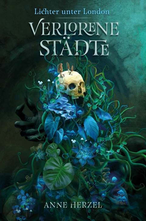Verlorene St&auml;dte (Die Lichter unter London 1) - Anne Herzel