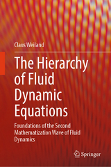 The Hierarchy of Fluid Dynamic Equations - Claus Weiland