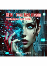 REM - Your last dream - Mira Valeeron