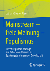 Mainstream &ndash; freie Meinung &ndash; Populismus - 