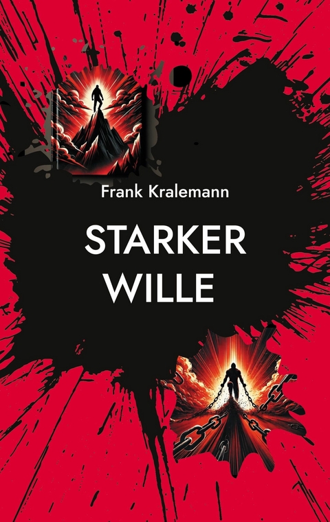 Starker Wille - Frank Kralemann