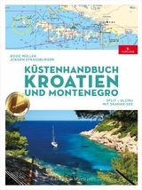 Küstenhandbuch Kroatien und Montenegro - Bodo Müller, Jürgen Straßburger