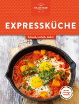 Meine Lieblingsrezepte: Expressküche -  Dr. Oetker Verlag