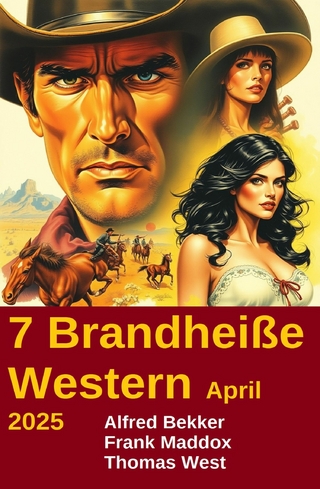 7 Brandheiße Western April 2025