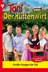 Gro&szlig;e Sorgen im Tal - Friederike von Buchner