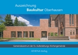 Auszeichnung Baukultur Oberhausen: Gemeindezentrum der Ev. Auferstehungs-Kirchengemeinde Oberhausen-Osterfeld -  Tanja Bohnenkamp