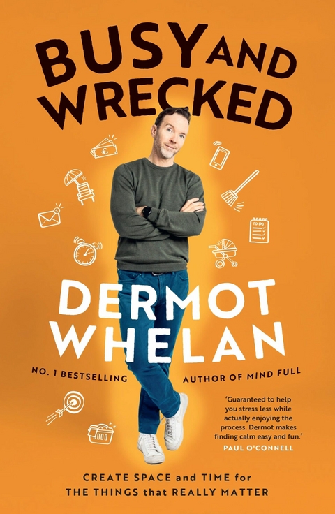 Busy and Wrecked -  Dermot Whelan