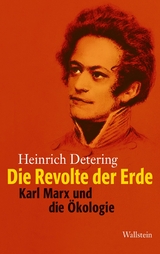 Die Revolte der Erde -  Heinrich Detering