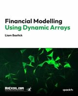 Financial Modelling using Dynamic Arrays -  MrExcel's Holy Macro! Books,  Liam Bastick