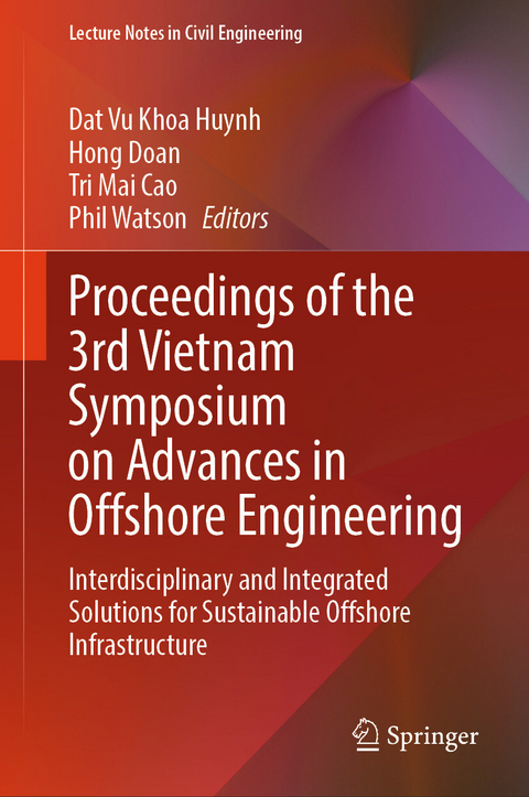 Proceedings of the 3rd Vietnam Symposium on Advances in Offshore Engineering - 