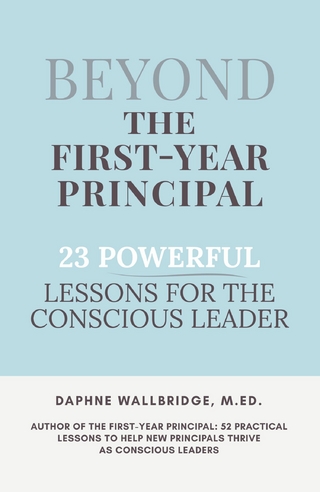 Beyond The First-Year Principal