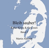 Bleib sauber! Band 2 - Martin Ahrends