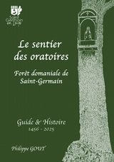 Le sentier des oratoires - Philippe Gout