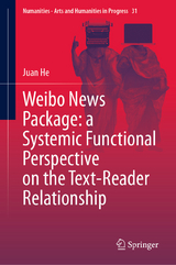 Weibo News Package: a Systemic Functional Perspective on the Text-Reader Relationship - Juan He