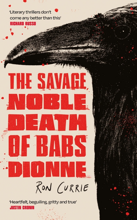 The Savage, Noble Death of Babs Dionne - Ron Currie