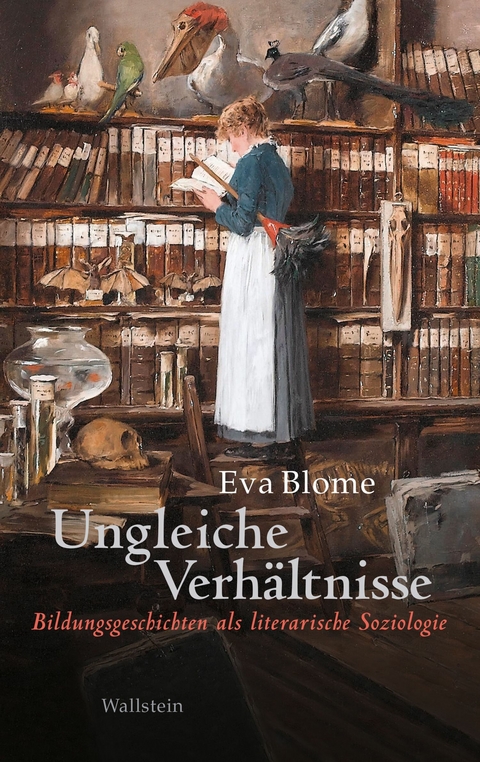 Ungleiche Verhältnisse -  Eva Blome