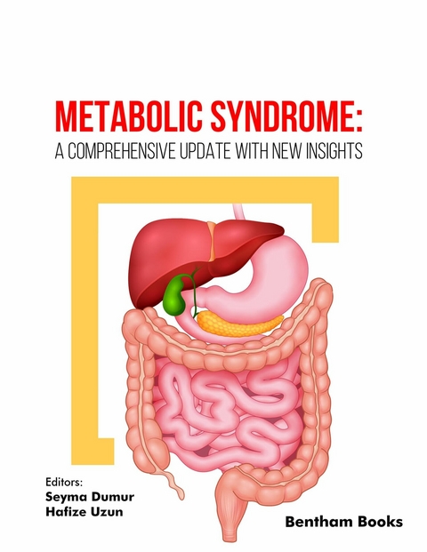 Metabolic Syndrome: A Comprehensive Update with New Insights - 