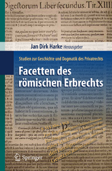 Facetten des r&ouml;mischen Erbrechts - 