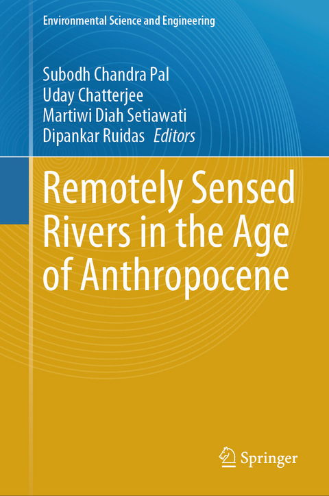Remotely Sensed Rivers in the Age of Anthropocene - 