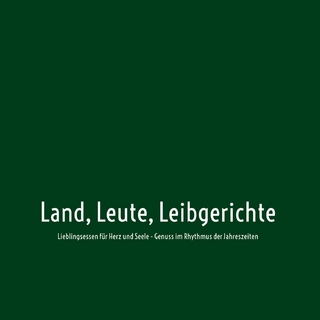 Land, Leute, Leibgerichte