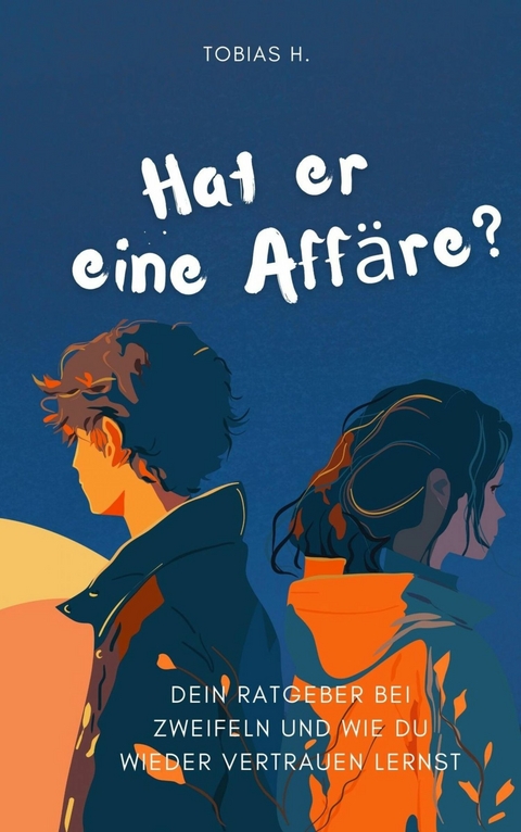 Hat er eine Aff&auml;re? - Tobias Hopfm&uuml;ller