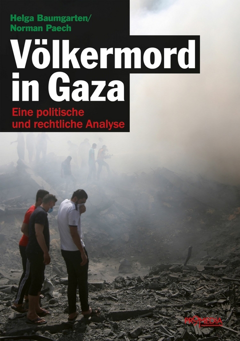 V&ouml;lkermord in Gaza - Helga Baumgarten, Norman Paech