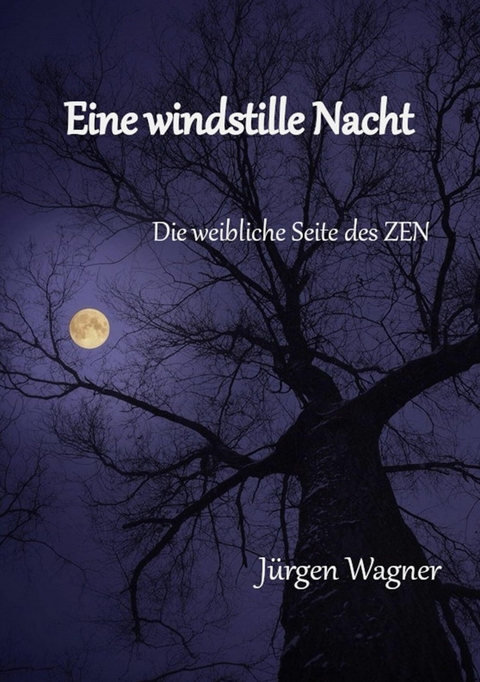 Eine windstille Nacht - J&uuml;rgen Wagner