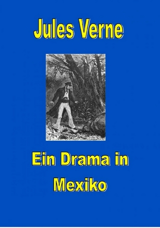 Ein Drama in Mexiko