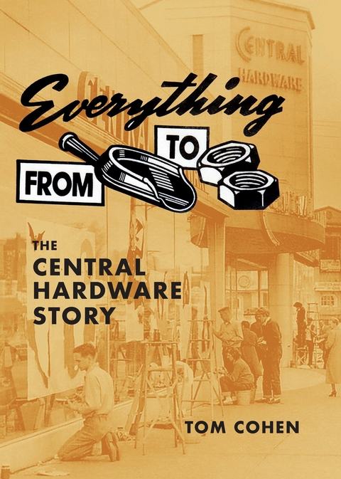 Everything From Scoop To Nuts: The Central Hardware Story -  Tom Cohen