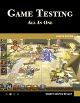 Game Testing -  Robert Denton Bryant,  Mercury Learning and Information
