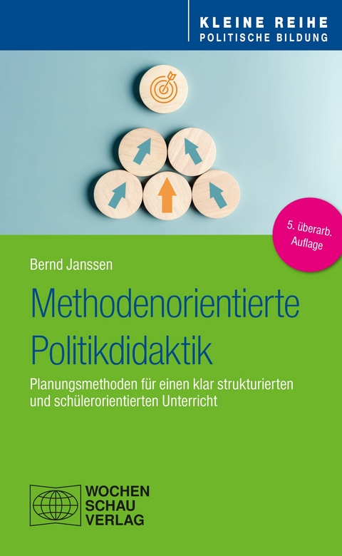 Methodenorientierte Politikdidaktik -  Bernd Janssen