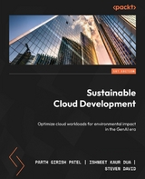 Sustainable Cloud Development - Parth Girish Patel, Ishneet Kaur Dua, Steven David