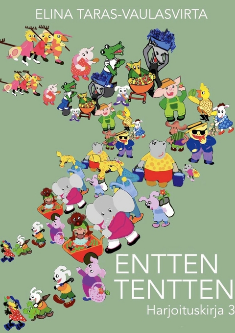 Entten Tentten harjoituskirja 3 -  Elina Taras-Vaulasvirta