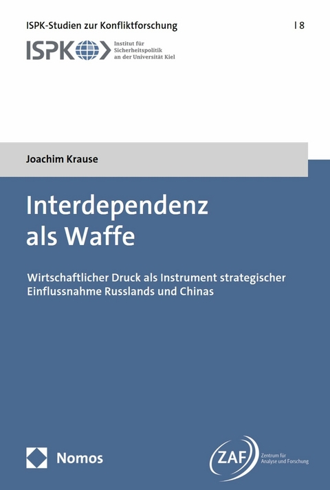 Interdependenz als Waffe - Joachim Krause