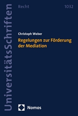 Regelungen zur F&ouml;rderung der Mediation - Christoph Weber
