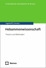 Hebammenwissenschaft - Dorothea Tegethoff, Claudia Limmer