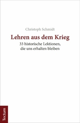 Lehren aus dem Krieg - Christoph Schmidt
