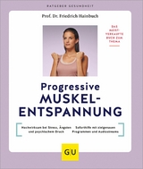 Progressive Muskelentspannung - Prof. Dr. Friedrich Hainbuch