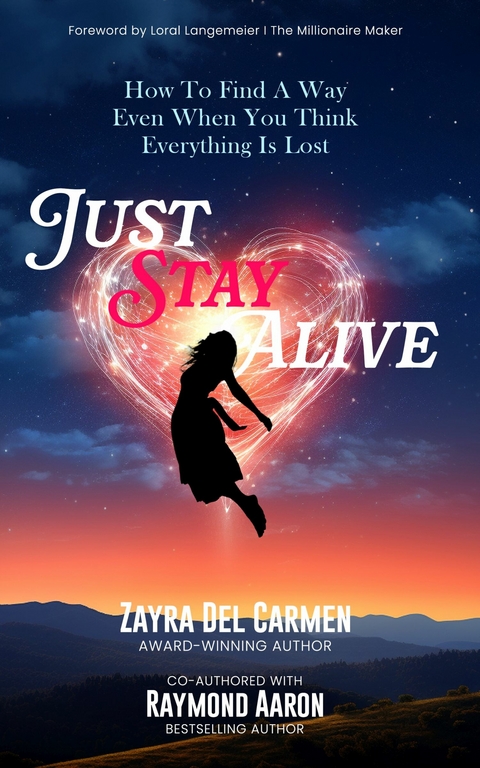 Just Stay Alive -  Raymond Aaron,  Zayra Del Carmen