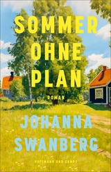 Sommer ohne Plan - Johanna Swanberg