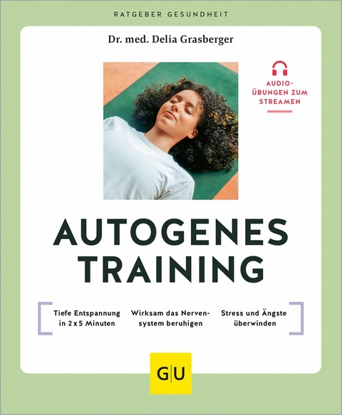 Autogenes Training - Dr. med. Delia Grasberger