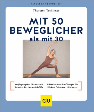 Mit 50 beweglicher als mit 30