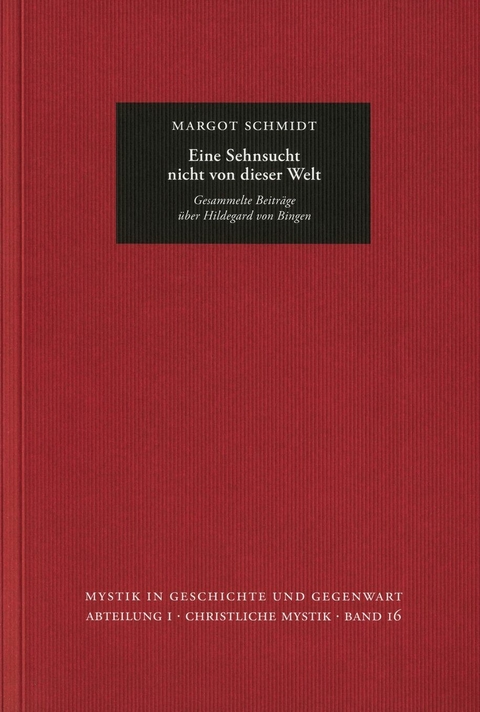 Eine Sehnsucht nicht von dieser Welt -  Margot Schmidt