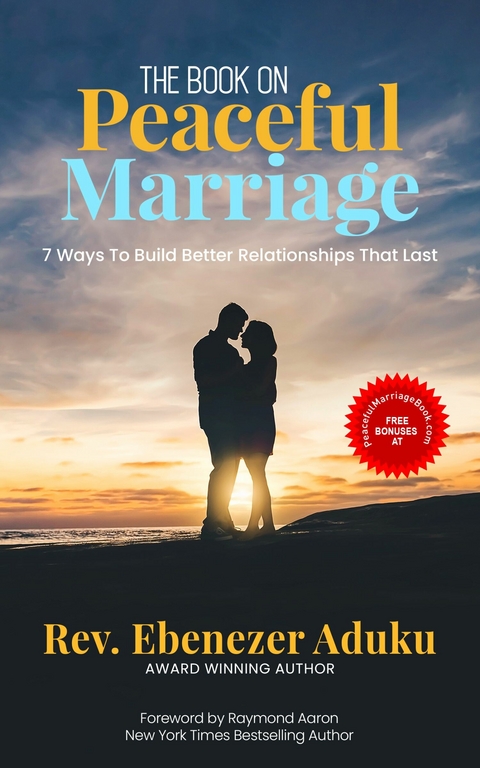 Book on Peaceful Marriage -  Rev. Ebenezer Aduku