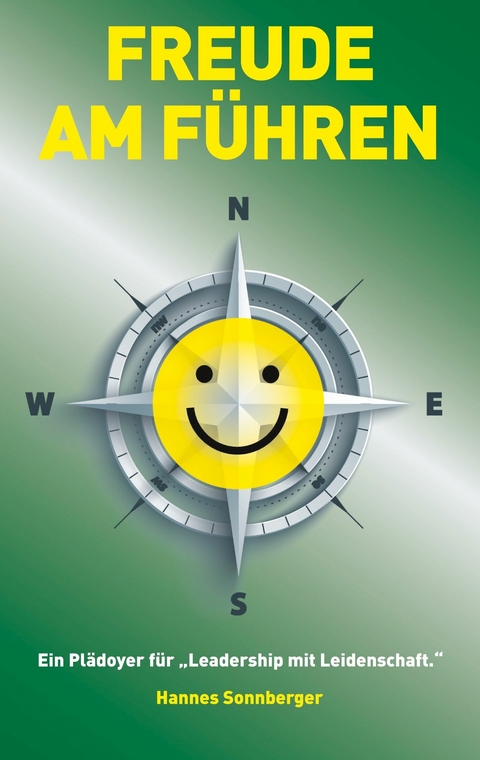 Freude am Führen -  Hannes Sonnberger