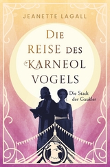 Die Stadt der Gaukler -  Jeanette Lagall