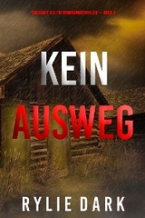 Kein Ausweg (Ein Carly See FBI Spannungsthriller &mdash; Buch 4) - Rylie Dark