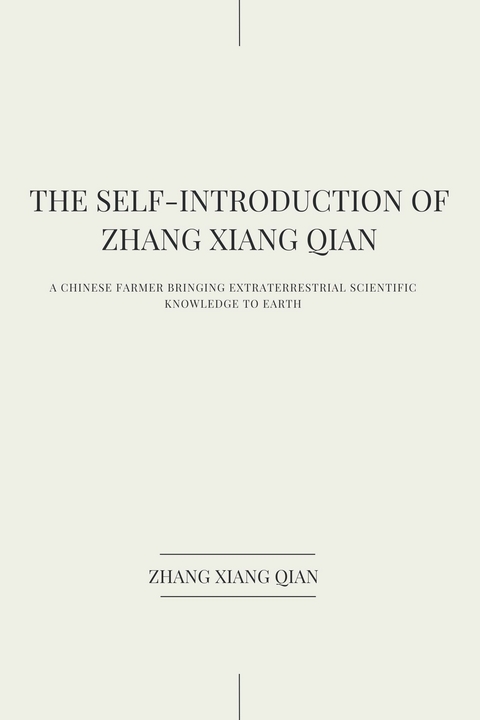 THE SELF-INTRODUCTION OF ZHANG XIANG QIAN -  ZhangXiangQian